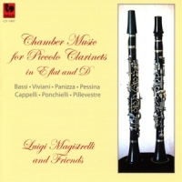 Magistrelli, Luigi And Friends Chamber Music For Piccolo Clarinets