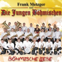 Metzger, Frank & Die Jung Boehmische Liebe