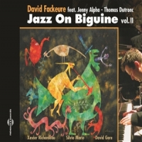 Fackeure, David Vol. 2 "jazz On Biguine"