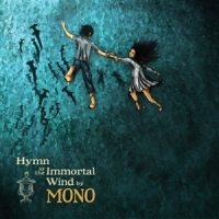 Mono Hymn To The Immortal Wind (autumn G