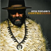 Taylor, Otis Otis Taylor's Contraband