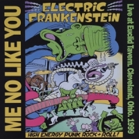 Electric Frankenstein Me No Like You