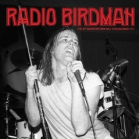 Radio Birdman Live At Paddington Town Hall 12th Dec. 1977