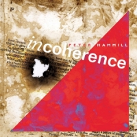 Hammill, Peter Incoherence