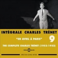 Trenet, Charles Integrale Vol. 9 "en Avril A Paris"