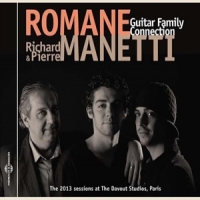 Romane, Pierre & Richard Manetti Guitar Family Connection