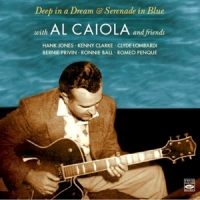 Caiola, Al & Friends Deep In A Dream/ Serenade In Blue