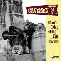 Cavemen V, The Don T Play With Me