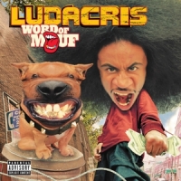 Ludacris Word Of Mouf