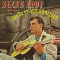 Eddy, Duane Songs Of Our Heritage