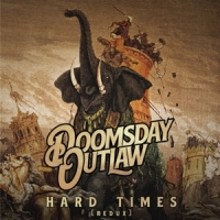 Doomsday Outlaw Hard Times