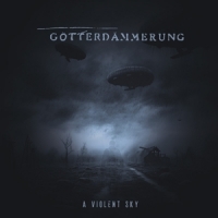 Gotterdammerung A Violent Sky