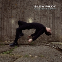 Slow Pilot Falling Off The Earth