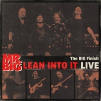 Mr. Big The Big Finish Lean Into It Live