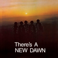 New Dawn There S A New Dawn