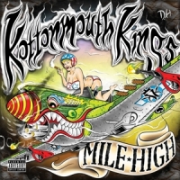 Kottonmouth Kings Mile High -coloured-