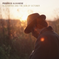 Albanese, Federico Blackbirds And The Sun Of October