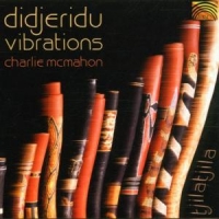 Mcmahon, Charlie Didjeridu Vibrations