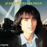 Goldman, Jean-jacques Positif