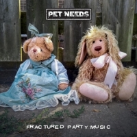 Pet Needs Fractured Party Music