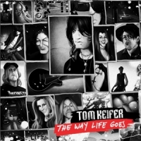 Keifer, Tom The Way Life Goes- Deluxe Editiion