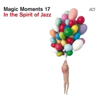 Various Magic Moments 17 - In The Spirit Of Jazz