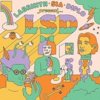 Lsd Labrinth, Sia & Diplo Present... Lsd (5th Anniversary E