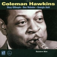 Hawkins, Coleman Rainbow Mist