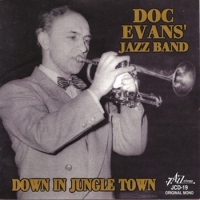 Doc Evans  Jazz Band Down In Jungle Town