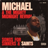 Killer Mike Michael & The Mighty Midnight Reviv