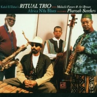 Kahil El Zabar S Ritual Trio Feat. Africa N Da Blues