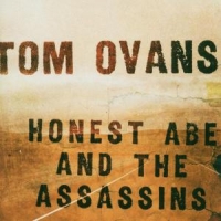 Ovans, Tom Honest Abe & The..