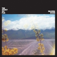 Story So Far Proper Dose -coloured-