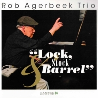 Agerbeek, Rob -trio- Lock, Stock & Barrel