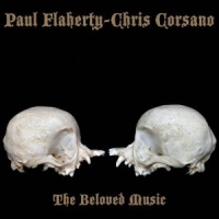 Flaherty, Paul & Chris Corsano The Beloved