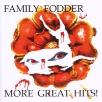 Family Fodder More Great Hits: Anthology