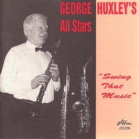 George Huxley S All Stars Swing That Music