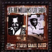 Williams, Big Joe & J.d. Short Stavin  Chain Blues