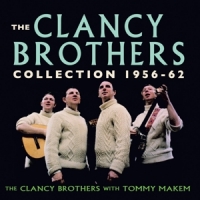 Clancy Brothers Collection 1956-62