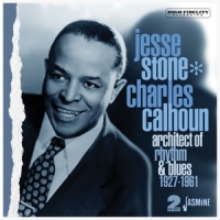 Stone, Jesse Architect Of Rhythm & Blues, 1927-1961