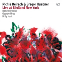 Beirach, Richie & Huebner, Gregor Live At Birdland New York