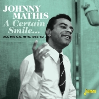 Mathis, Johnny A Certain Smile... All His U.s. Hits, 1956-62