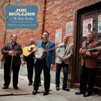 Mullins, Joe & The Radio Ramblers They're Playing My Song