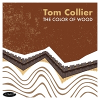 Collier, Tom Color Of Wood