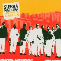 Sierra Maestra Son, Soul Of A Nation