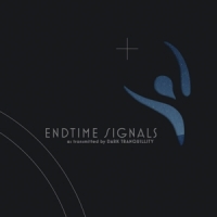 Dark Tranquility Endtime Signals