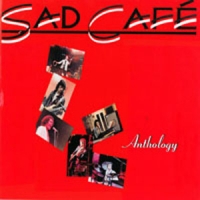 Sad Cafe Anthology