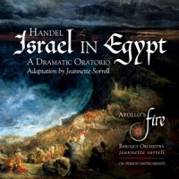 Apollos Fire Jeannette Sorrell Handel Israel In Egypt (adapt. Jean