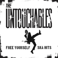 Untouchables, Thee Free Yourself - Ska Hits