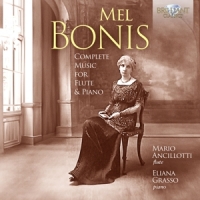 Ancillotti, Mario & Eliana Grasso Mel Bonis: Complete Music For Flute & Piano